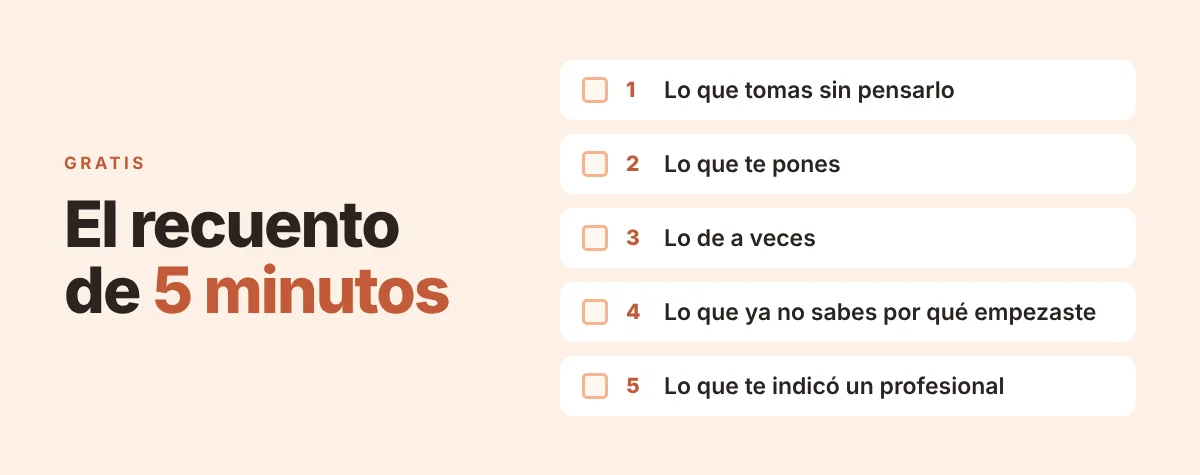 El recuento de 5 minutos: las cinco casillas de lo que sí tomas